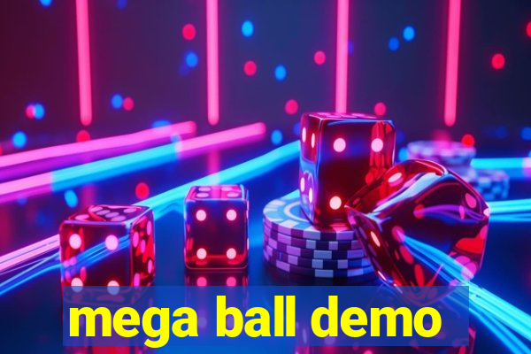 mega ball demo